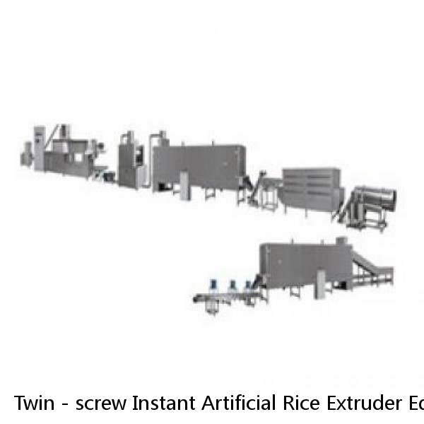 Twin - screw Instant Artificial Rice Extruder Equipment Nutrition Rice Production Line
